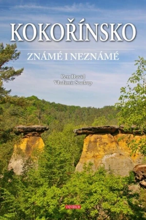 Kokořínsko známé i neznámé - Vladimír Soukup, Petr David st.