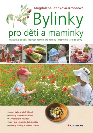 Bylinky pro děti a maminky, Staňková-Kröhnová Magdaléna