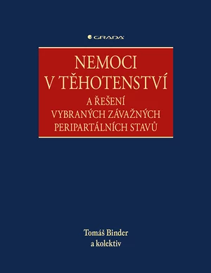 Nemoci v těhotenství, Binder Tomáš