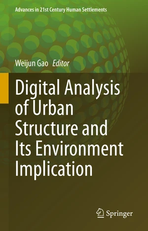 Digital Analysis of Urban Structure and Its Environment Implication