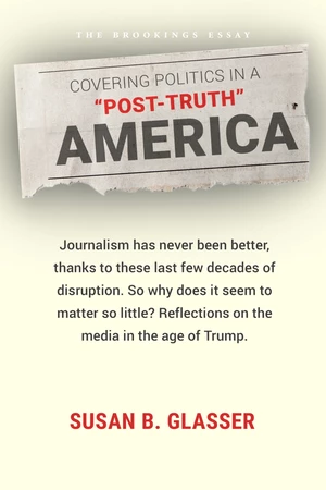 Covering Politics in a "Post-Truth" America