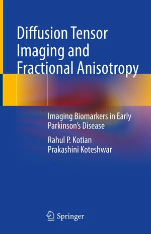 Diffusion Tensor Imaging and Fractional Anisotropy
