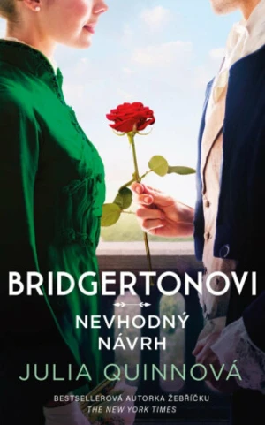 Bridgertonovi Nevhodný návrh - Julia Quinnová