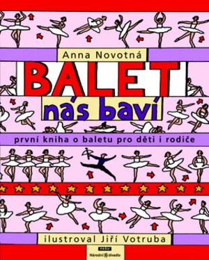 Balet nás baví - Anna Novotná, Jiří Votruba