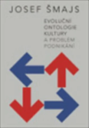 Evoluční ontologie kultury a problém podnikání - Josef Šmajs