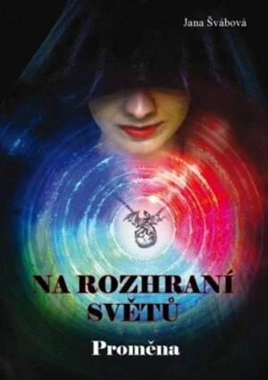 Na rozhraní světů - Jana Švábová