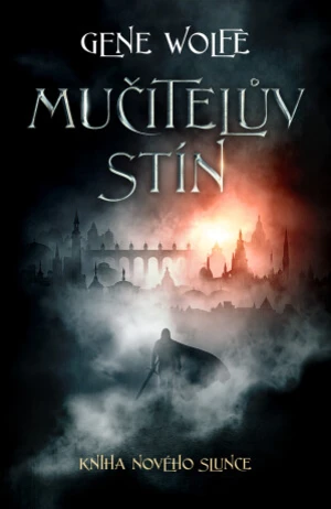 Mučitelův stín - Gene Wolfe