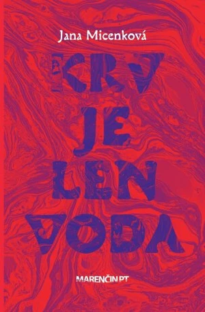 Krv je len voda - Jana Micenková - e-kniha