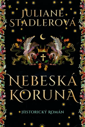 Nebeská koruna - Juliane Stadlerová