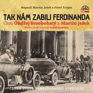 Ondřej Brzobohatý, Martin Ježek – Ježek & Trojan: Tak nám zabili Ferdinanda CD