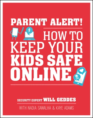 Parent Alert How To Keep Your Kids Safe Online