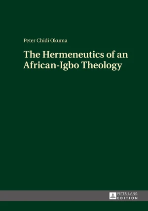 The Hermeneutics of an African-Igbo Theology