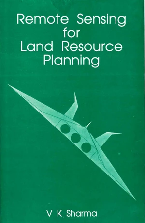 Remote Sensing for Land Resource Planning