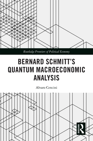 Bernard Schmittâs Quantum Macroeconomic Analysis