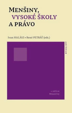 Menšiny, vysoké školy a právo - René Petráš, Ivan Halász