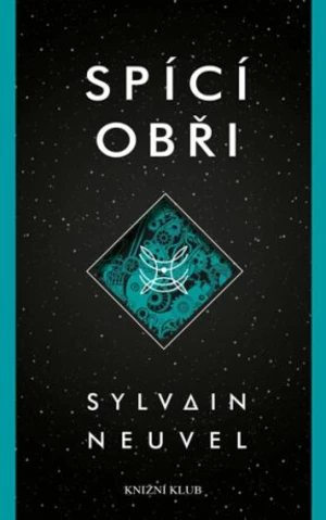 Spící obři (Defekt) - Sylvain Neuvel