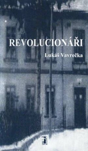 Revolucionáři - Lukáš Vavrečka - e-kniha