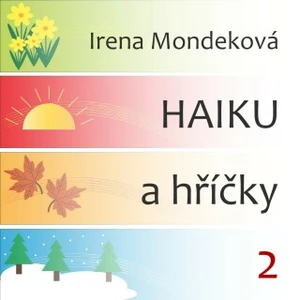 Haiku a hříčky 2 - Irena Mondeková - e-kniha