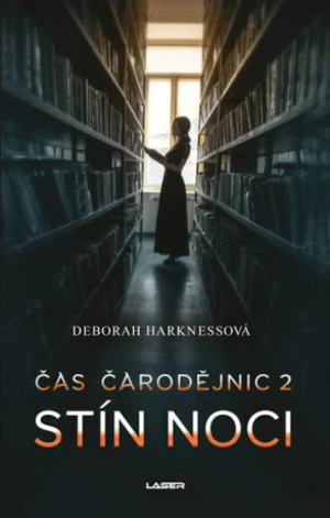 Stín noci - Deborah Harknessová