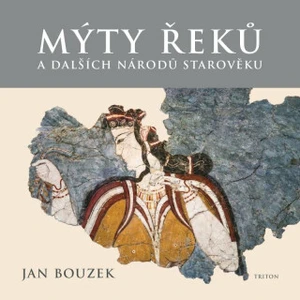 Mýty Řeků - Jan Bouzek