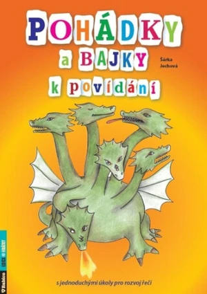 Pohádky a bajky k povídání - Šárka Jechová
