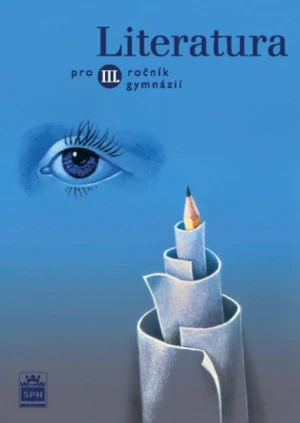 Literatura pro 3. r. gymnázií - Josef Soukal