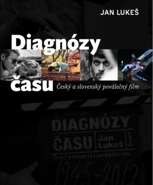 Diagnózy času - Jan Lukeš