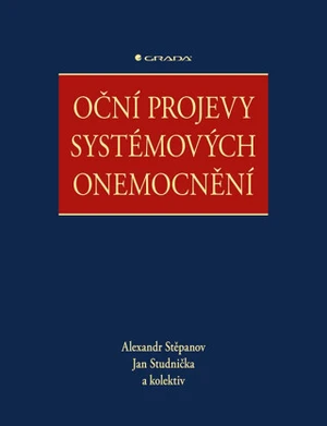 Oční projevy systémových onemocnění - Jan Studnička, Alexandr Stěpanov