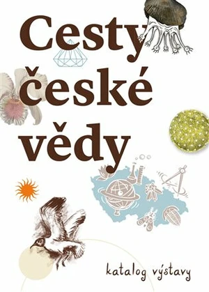 Cesty české vědy - Karolína Pauknerová, Michaela Nohejlová Zemková