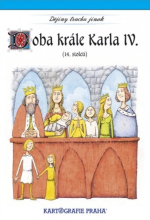 Doba krále Karla IV. - Eva Semotanová, Jaromír Palme