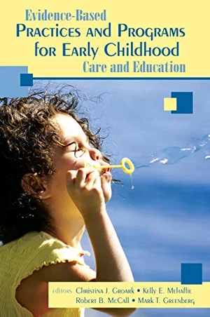 Evidence-Based Practices and Programs for Early Childhood Care and Education