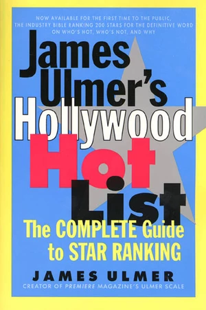 James Ulmer's Hollywood Hot List