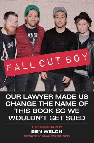 Fall Out Boy - Our Lawyer Made Us Change The Name of This Book So We Wouldn't Get Sued