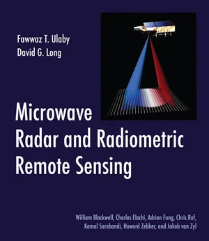 Microwave Radar and Radiometric Remote Sensing