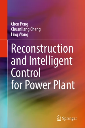 Reconstruction and Intelligent Control for Power Plant