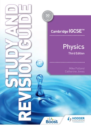 Cambridge IGCSEâ¢ Physics Study and Revision Guide Third Edition