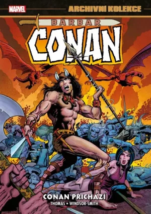 Archivní kolekce Barbar Conan 1 - Conan přichází - Roy Thomas