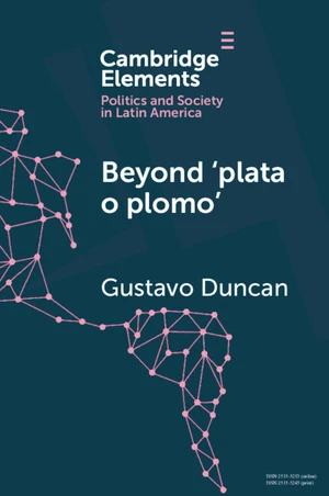 Beyond 'plata o plomo'