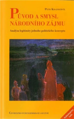 Původ a smysl národního zájmu. - Petr Kratochvíl
