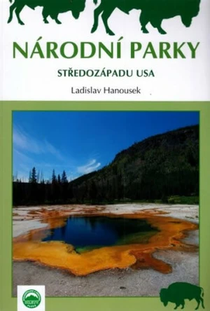 Národní parky středozápadu USA - Ladislav Hanousek