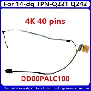 Laptop Lcd cable For HP 14-dq TPN-Q221 Q242 DD00PALC100 4K 40 pins