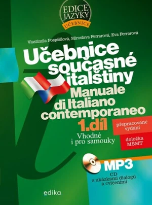 Učebnice současné italštiny, 1. díl - Miroslava Ferrarová, Vlastimila Pospíšilová, Eva Ferrarová