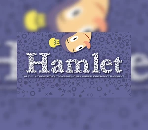 Hamlet or the Last Game without MMORPG Features, Shaders and Product Placement Steam CD Key