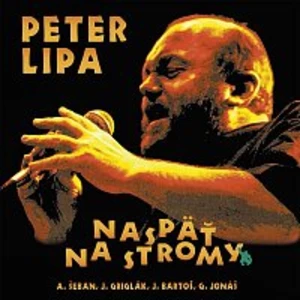 Peter Lipa – Naspať na stromy LP