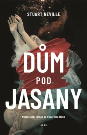 Dům Pod jasany - Stuart Neville