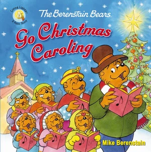 The Berenstain Bears Go Christmas Caroling