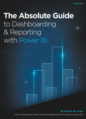 The Absolute Guide to Dashboarding and Reporting with Power BI