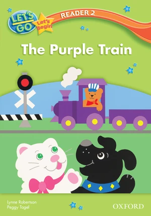 The Purple Train (Let's Go 3rd ed. Let's Begin Reader 2)