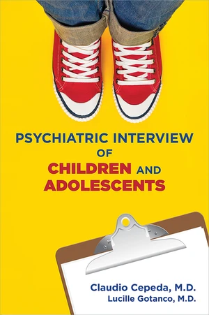 Clinical Manual for the Psychiatric Interview of Children and Adolescents