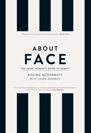 About Face â The Smart Womanâs Guide to Beauty